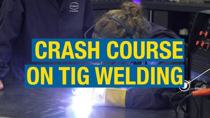 TIG Welding Crash Course