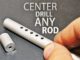 How To Drill in the Center of Any Rod