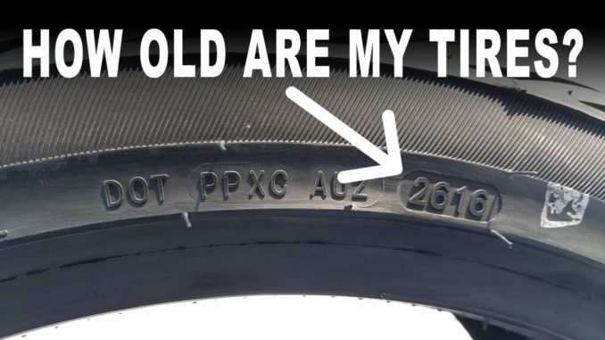 How To Determine The Age Of Your Tires