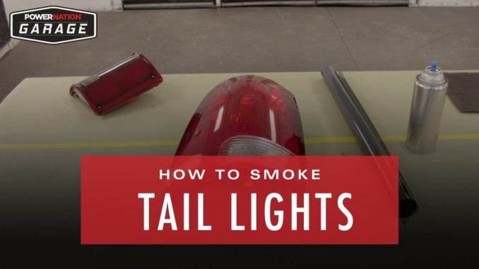 How To Smoke Tail Lights