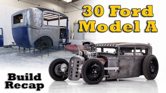 1930 Ford Model A Hot Rod Build