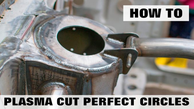 How To Plasma Cut Perfect Circles with One Easy To Make Tool