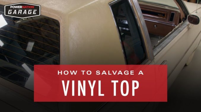 How To Salvage A Vinyl Top