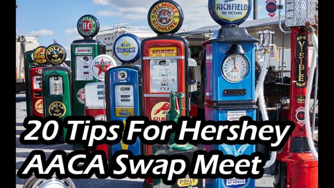 20 Tips For The AACA Hershey, PA Fall Swap Meet