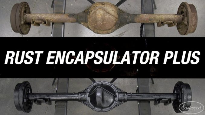 How to Apply Rust Encapsulator Plus to a Rusty Rear End