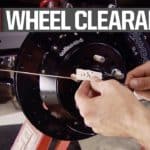 How To Determine Suspension, Brake, and Wheel Clearance