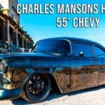 Charlie Manson's Haunted CTSV Powered '55 Chevy