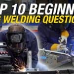 Top 10 Beginner MIG Welding Questions