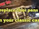 How To Replace Floor Pans In Your Classic Car