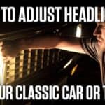 How To Adjust Sealed-Beam Headlights on a Classic Car or Truck