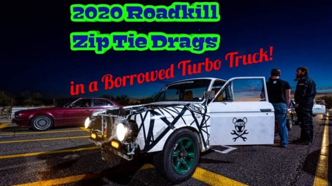 Zip-Tie Drags 2020 In a Borrowed Race Truck