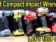 Which Compact Impact Wrench is Best?