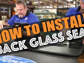How To Install a 1930s-70s Rear Window Seal