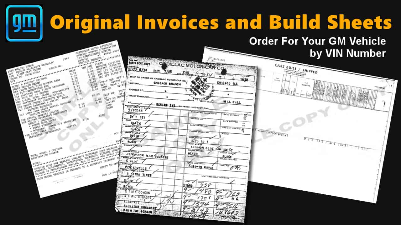 Order Original Dealer Invoice and Build Sheet for Your Classic GM